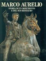 Marco Aurelio storia di un monumentoe del suo restauro