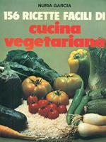 156 ricette facili di cucina vegetariana
