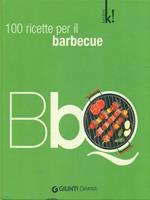 100 ricette per il Barbecue