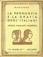 La pronunzia e la grafia degl'italiani