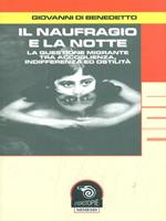 Il naufragio e la notte. La questione migrante tra accoglienza, indifferenza e ostilità