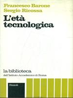 L' età tecnologica