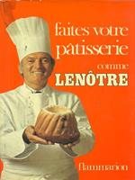 Faites votre patisserie comme Lenotre