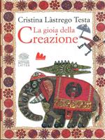 La gioia della creazione. Ediz. italiana e inglese