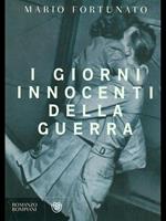 I giorni innocenti della guerra