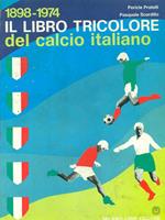 Il libro tricolore del calcio italiano