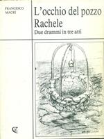 L' occhio del pozzo. Rachele