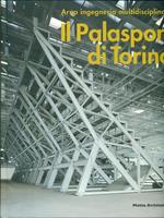 Il Palasport di Torino. Ediz. italiana e inglese