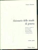 Dizionario delle strade di genova. 2 vv