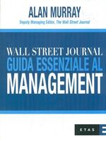 Wall Street Journal. Guida essenziale al management