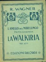 L' anello del nibelungo prima giornata Lawalkiria