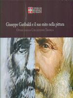 Giuseppe Garibaldi e il suo mitonella pittura