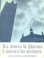 La storia di Parma é ancora da scrivere
