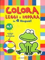 Colora leggi e impara in 4 lingue! 1