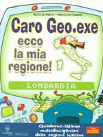 Caro Geo. Exe ecco la mia regione!. Lombardia