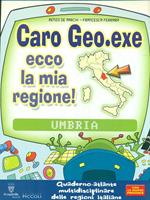 Caro Geo. Exe ecco la mia regione!. Umbria