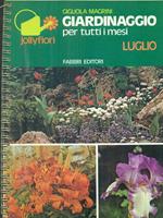 Giardinaggio per tutti i mesi Luglio