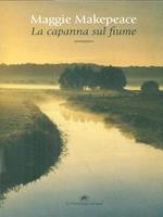 La capanna sul fiume