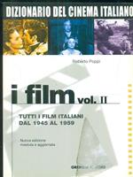 I Film. Vol. II tutti i film italiani dal 1945 al 1959