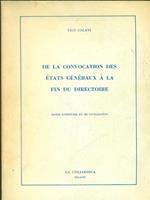 De la convocation des etats generaux à la fin du directoire