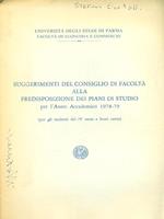 Suggerimenti del consiglio di facoltà alla predisposizione dei piani di studio anno 1978/79