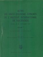 Actes du vingt deuxieme congres de l'institut international de sociologie vol 1