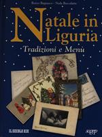 Natale in Liguria. Tradizioni e menù