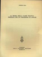 La teoria della classe politica: proposte per un paradigma di analisi. Estratto\