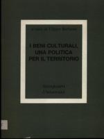 I beni culturali, una politica per il territorio