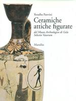 Ceramiche attiche figurate del Museo archeologico di Gela. Selectio Vasorum