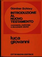 Introduzione al nuovo testamento vol. 2: Luca Giovanni