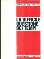 La Difficile Questione Dei Tempi