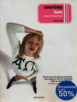 Courtney Love. Pezzi di bambola