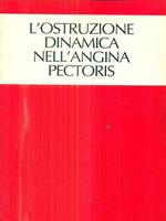 L' ostruzione dinamica nell'angina pectoris