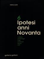 6 ipotesi anni Novanta