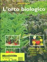 L' orto biologico. Ediz. illustrata