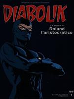 Diabolik Roland l'aristocratico