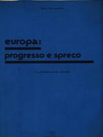 Europa: progresso e spreco