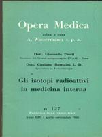 Opera medica 127 / gli isotopi radioattivi in medicina interna