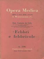 Opera medica 106 / Febbri e febbricole