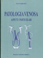 Patologia venosa. Aspetti particolari