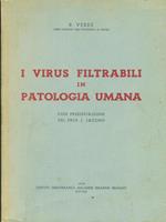 I virus filtrabili in patologia umana