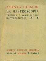 La gastroscopia