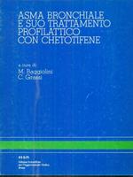 Asma bronchiale e suo trattamento profilattico con chetotifene