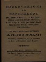 Osservazioni ed esperienze sul sangue fluido, e rappreso sopra l'azione delle arterie