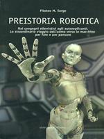 Preistoria robotica