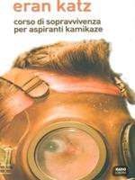 Corso di sopravvivenza per aspiranti kamikaze