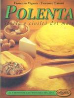 Polenta. Storia e civiltà del mais. Ediz. illustrata