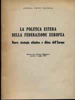 La politica estera nella federazione europea. Estratto