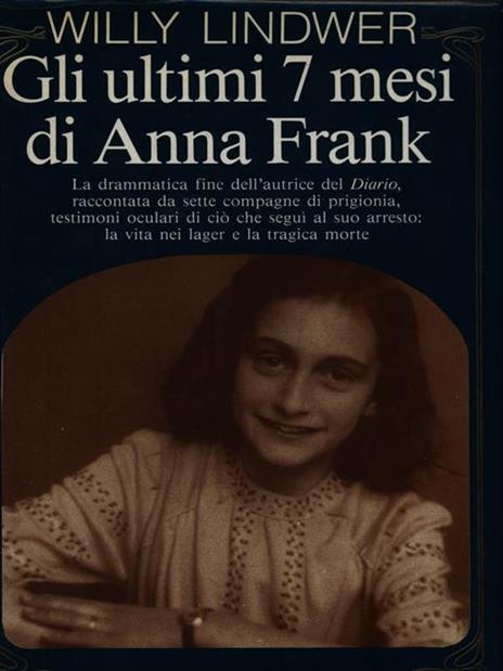 Gli ultimi 7 mesi di Anna Frank - Willy Lindwer - 5